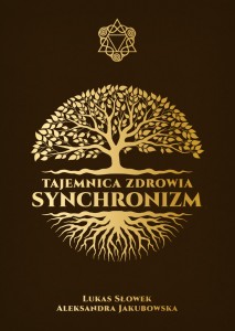 Książka "Tajemnica Zdrowia. Synchronizm"